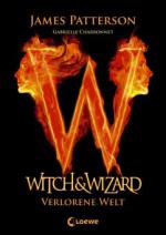 Witch & Wizard 1 - Verlorene Welt