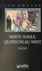 Siebte Sohle, Querschlag West