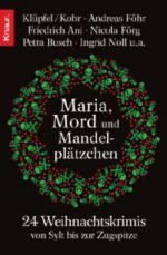 Maria, Mord und Mandelplätzchen