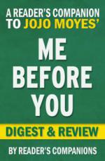 Me Before You: A Novel by Jojo Moyes | Digest & Review