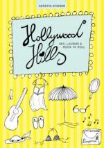 Hollywood Hills - Sex, Laughs & Rock 'n' Roll