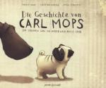 Die Geschichte von Carl Mops, der verloren ging und wieder nach Hause fand