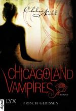 Chicagoland Vampires 01. Frisch gebissen