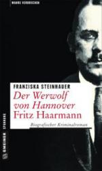 Der Werwolf von Hannover - Fritz Haarmann