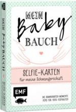 Mein Babybauch - Selfie-Karten für meine Schwangerschaft - Die spannendsten Momente Foto für Foto festhalten