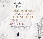 Der Schnee, das Feuer, die Schuld und der Tod, 6 Audio-CDs