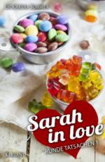 Sarah in love. Runde Tatsachen 1