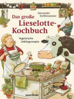 Das große Lieselotte-Kochbuch