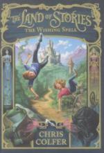 The Land of Stories: The Wishing Spell