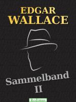 Edgar Wallace – Sammelband 2