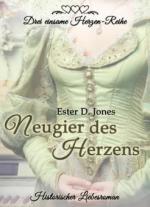 Neugier des Herzens (Drei einsame Herzen-Reihe Teil 1)