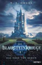 Die Blausteinkriege 01 - Das Erbe von Berun