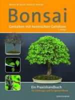 Bonsai - Gestalten mit heimischen Gehölzen