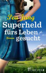 Superheld fürs Leben gesucht