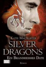 Silver Dragons 01. Ein brandheißes Date