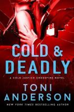 Cold & Deadly (Cold Justice - Crossfire)