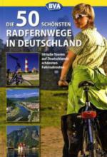 Die 50 schönsten Radfernwege in Deutschland