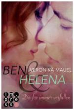 Ben & Helena. Dir für immer verfallen