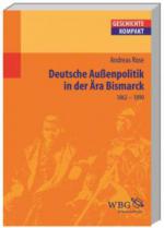 Deutsche Außenpolitik in der Ära Bismarck