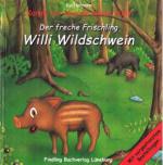 Der freche Frischling Willi Wildschwein