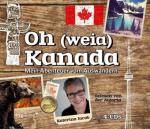 Oh (weia) Kanada, 4 Audio-CDs