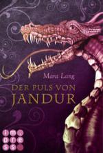 Die Jandur-Saga, Band 1: Der Puls von Jandur