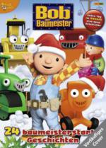 Bob der Baumeister - 24 baumeisterstarke Adventsgeschichten