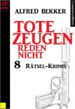 8 Rätsel-Krimis - Tote Zeugen reden nicht