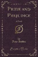 Pride and Prejudice (Classic Reprint)