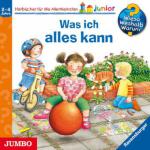 Wieso? Weshalb? Warum? - junior. Was ich alles kann