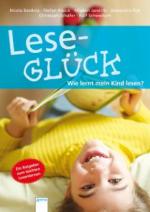 Leseglück. Wie lernt mein Kind lesen?