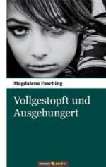 Vollgestopft und Ausgehungert