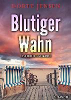 Blutiger Wahn. Ostfrieslandkrimi