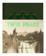 The Secret History of Twin Peaks