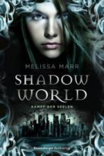 Shadow World - Kampf der Seelen