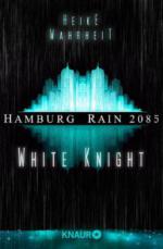 Hamburg Rain 2085. White Knight