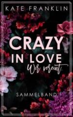 Crazy in Love: Wir vereint. (Sammelband)