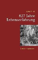 827 Jahre Lebenserfahrung