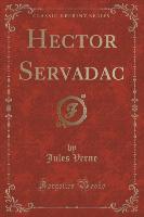 Hector Servadac (Classic Reprint)