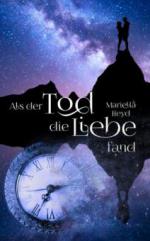 Als der Tod die Liebe fand