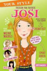 Your Style. Fashion for Friends - Josi