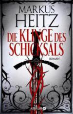 Die Klinge des Schicksals - Markus Heitz