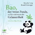 Bao, der weise Panda und das Geheimnis der Gelassenheit