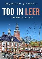 Tod in Leer. Ostfrieslandkrimi