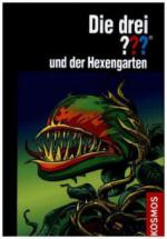 Die drei ??? und der Hexengarten (drei Fragezeichen)