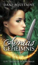 Ainias Geheimnis