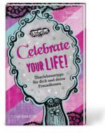 Rebella - Celebrate your life!