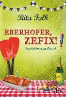 Eberhofer, Zefix!