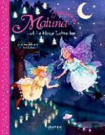 Maluna Mondschein und die kleine Lichterfee