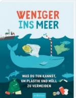 Weniger ins Meer - was du tun kannst, um Plastik und Müll zu vermeiden